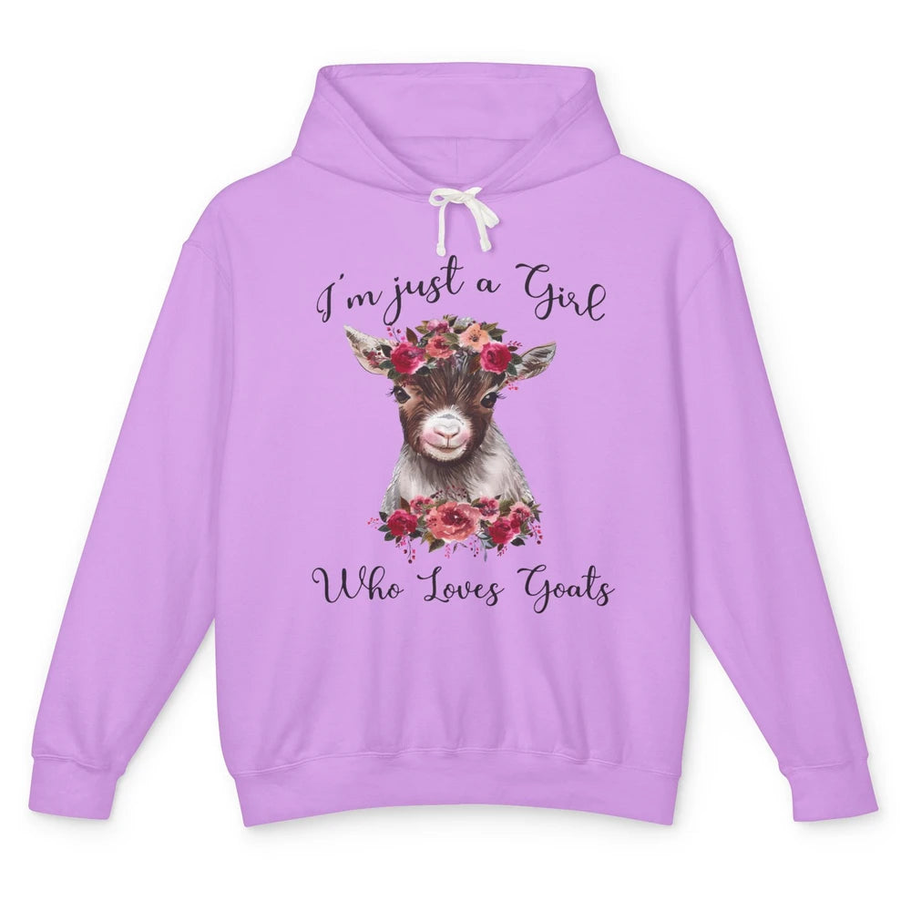 Im Just A Girl Who Loves Goats Cute Farm Animal Flower Lover Unisex Lightweight Hoodie