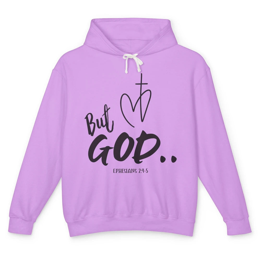 Christian Faith But God Ephesians Bible Verse Religious Unisex Lightweight Hoodie