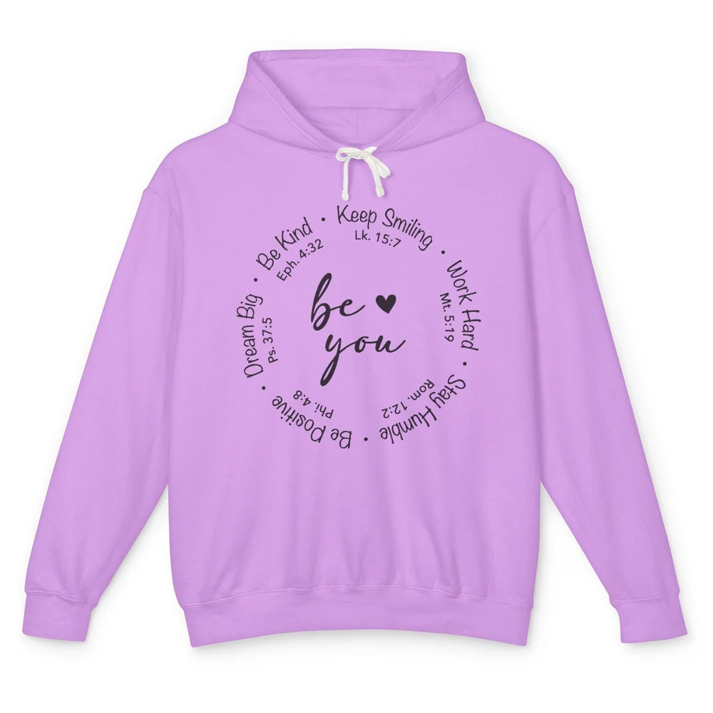 Be You Bible Verse Faith Christian Religious Inspirational Unisex Lightweight Hoodie