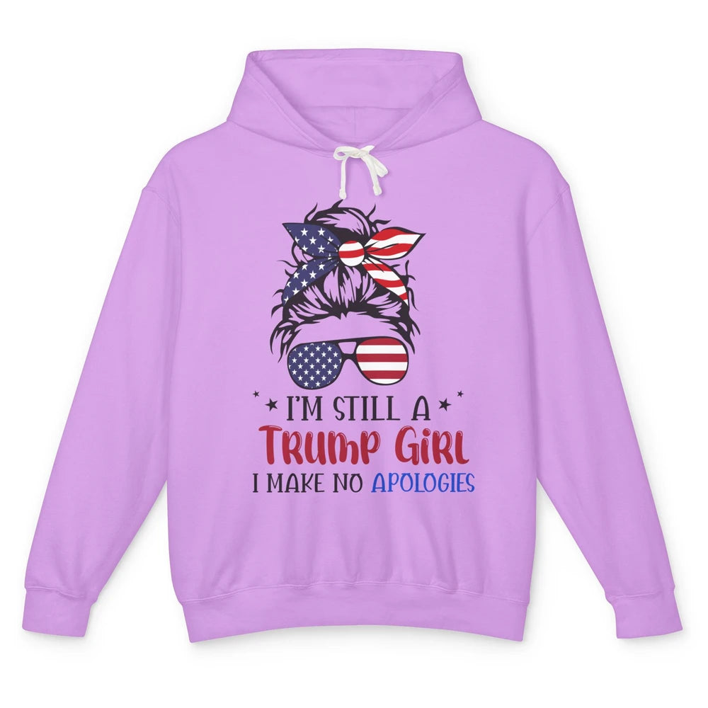 US Flag I'm Still A Trump Girl No Apologies Messy Bun Girl Unisex Lightweight Hoodie