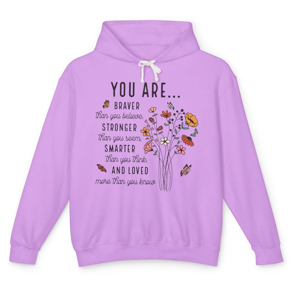 Wildflowers You Are Braver Than You Believe Inspirational Unisex Lightweight Hoodie