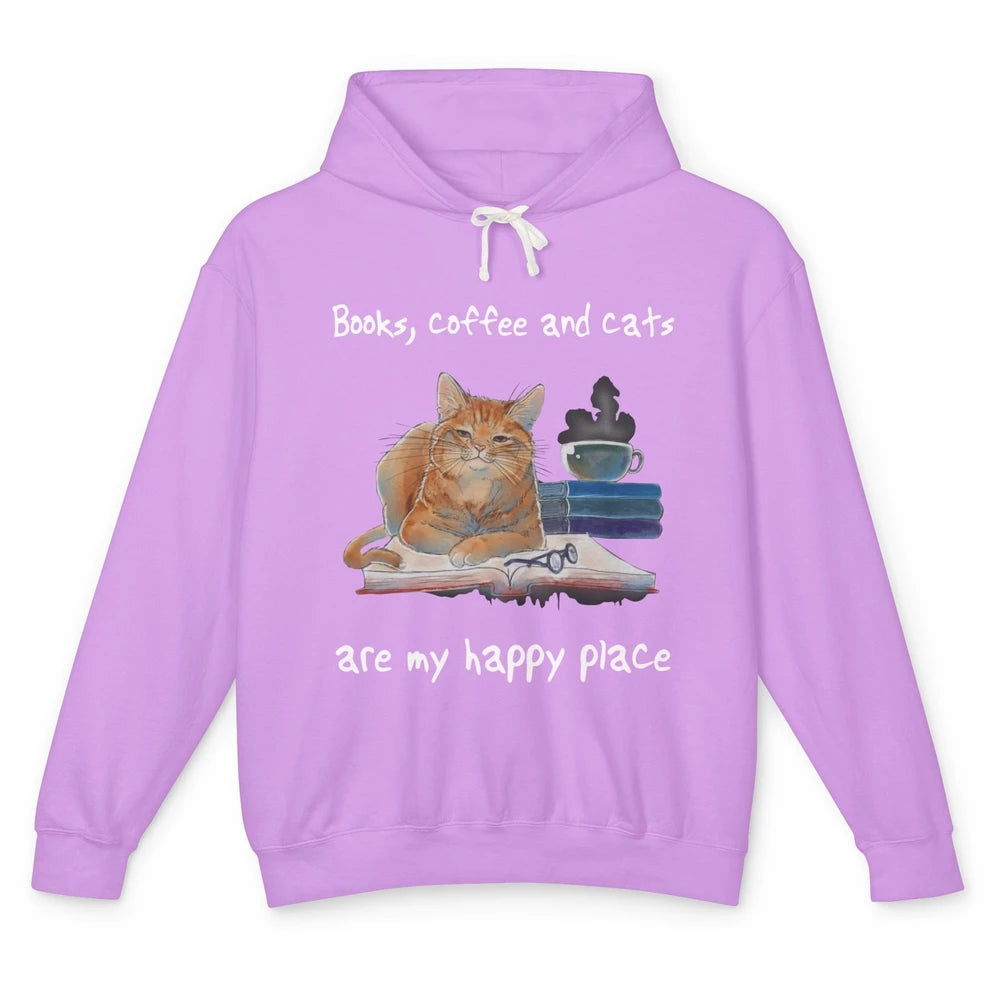 Books Coffee And Cats Are My Happy Place Cat Coffee Book Unisex Lightweight Hoodie