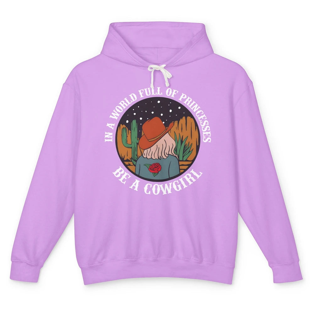 Be A Cowgirl Cowboy Western Country Rodeo Heifer Retro Unisex Lightweight Hoodie