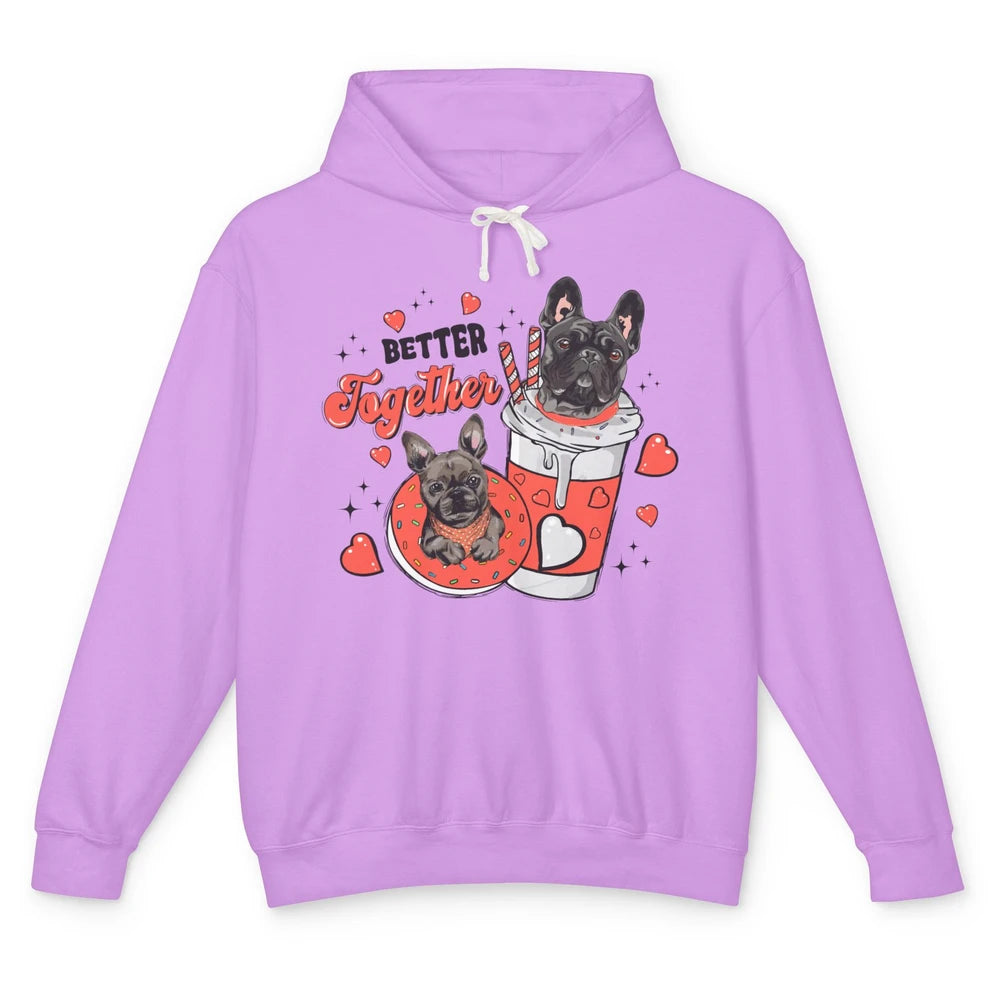 Better Together French Bulldog Valentine Day Frenchie Couple Unisex Lightweight Hoodie