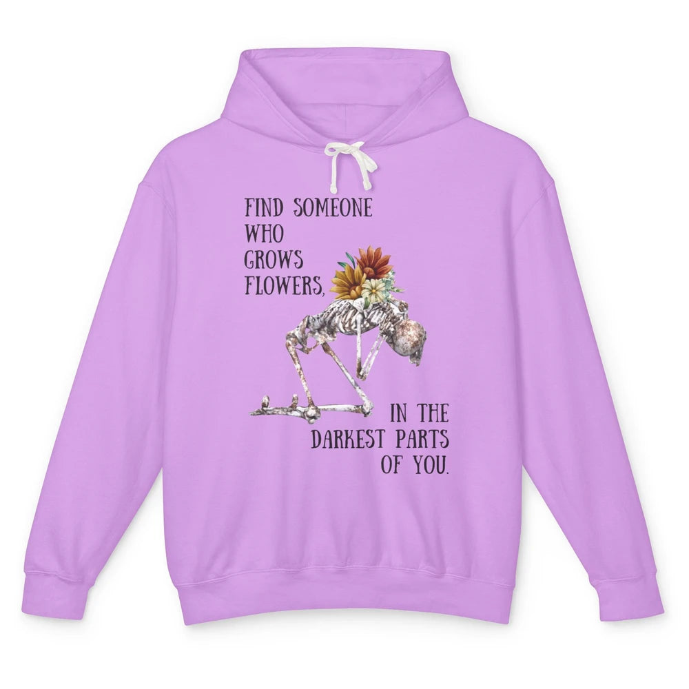 Floral Skeleton Find Someone Who Grow Flower Western Country Unisex Lightweight Hoodie