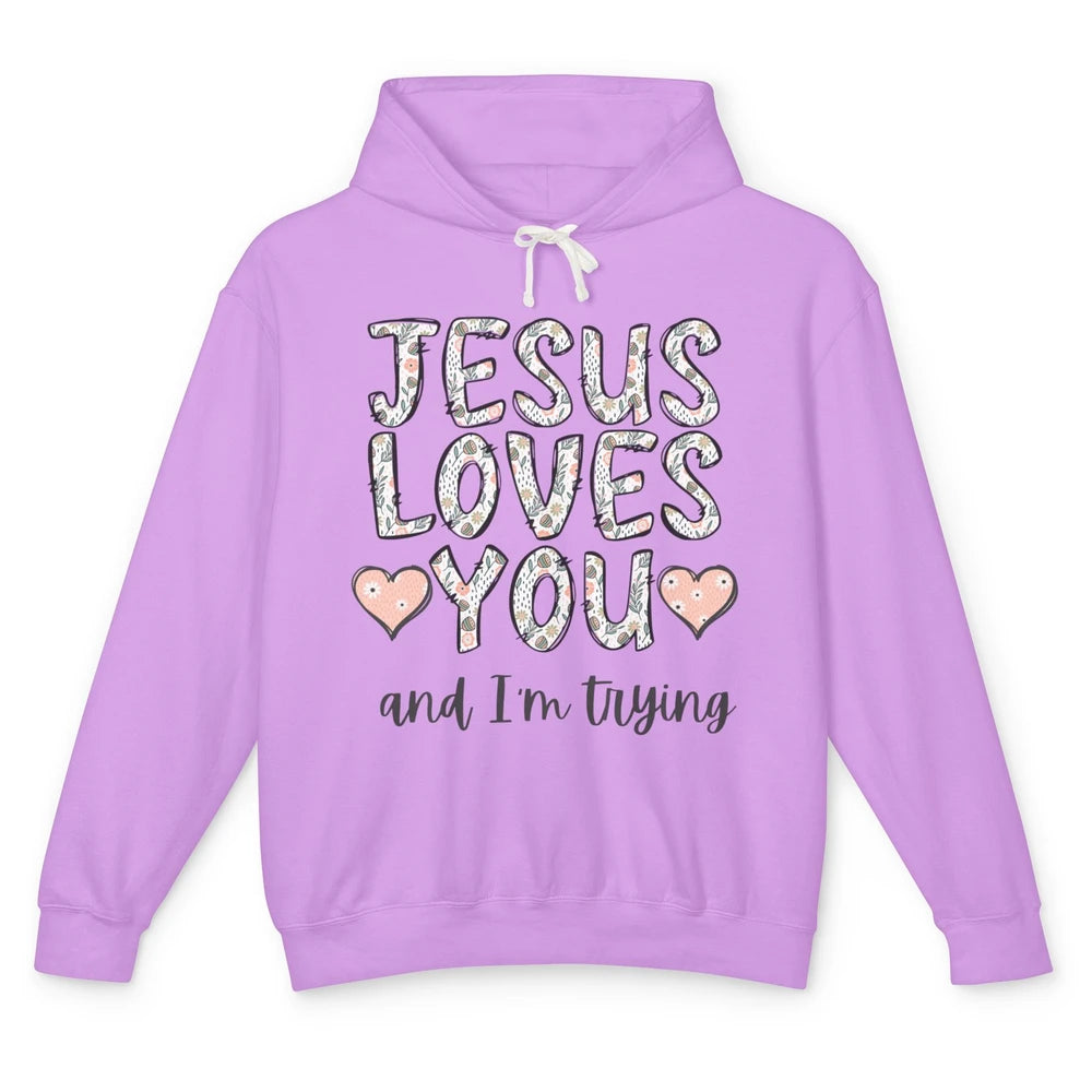 Funny Jesus Love You And Im Trying Heart Retro God Christian Unisex Lightweight Hoodie