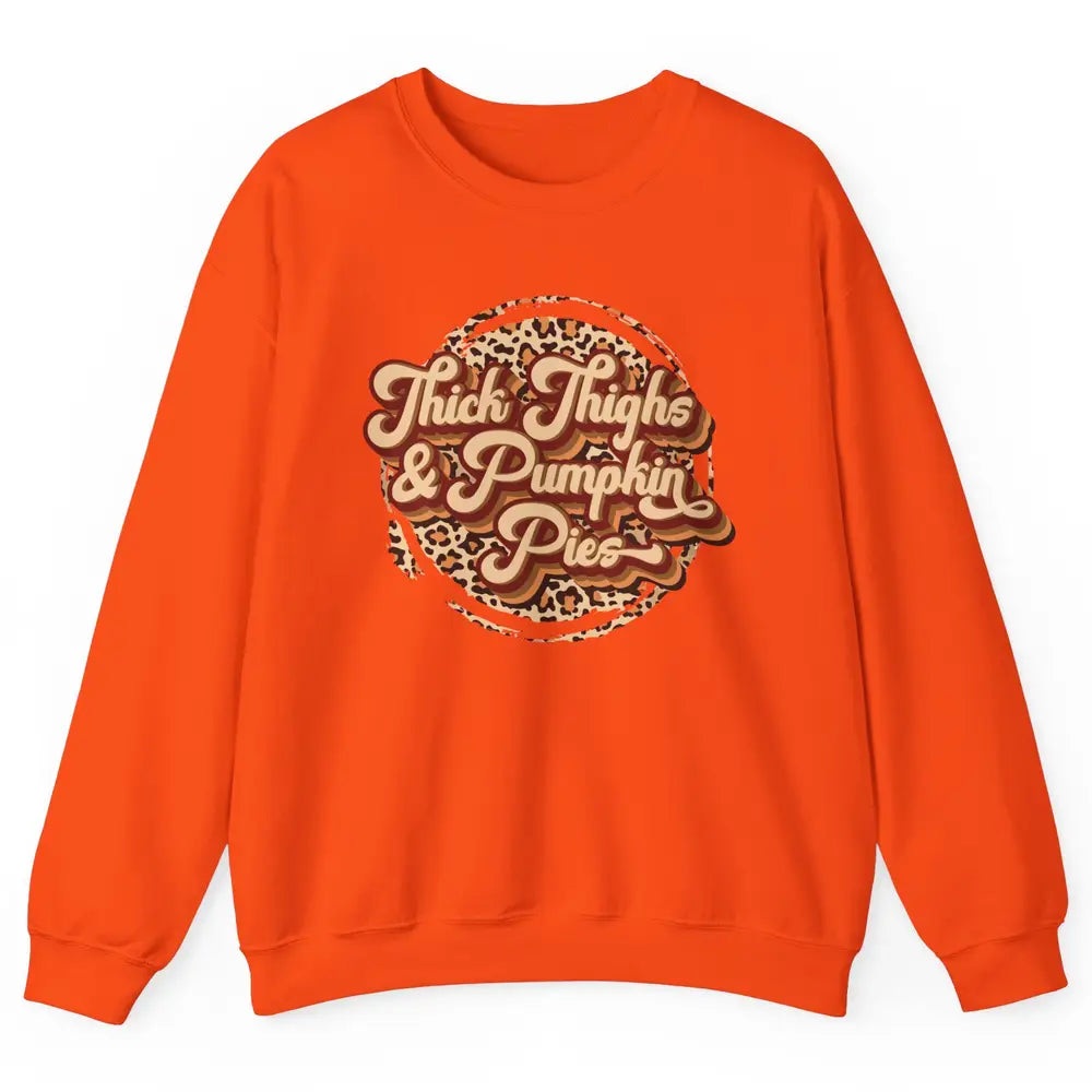 Leopard Thick Thighs and Pumpkin Pie Thanksgiving Halloween Unisex Crewneck Sweatshirt