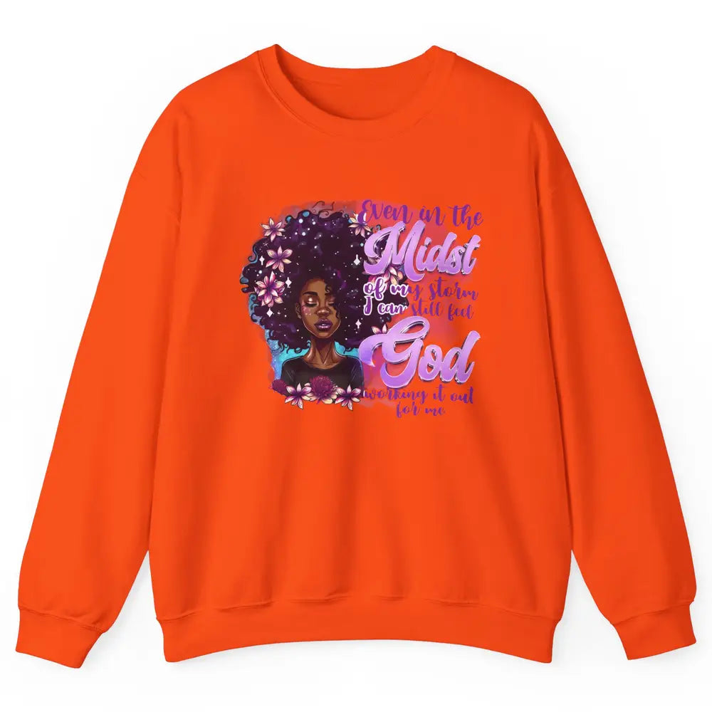 Black Girl In The Midst Of Storm I See God Christian Belief Unisex Crewneck Sweatshirt