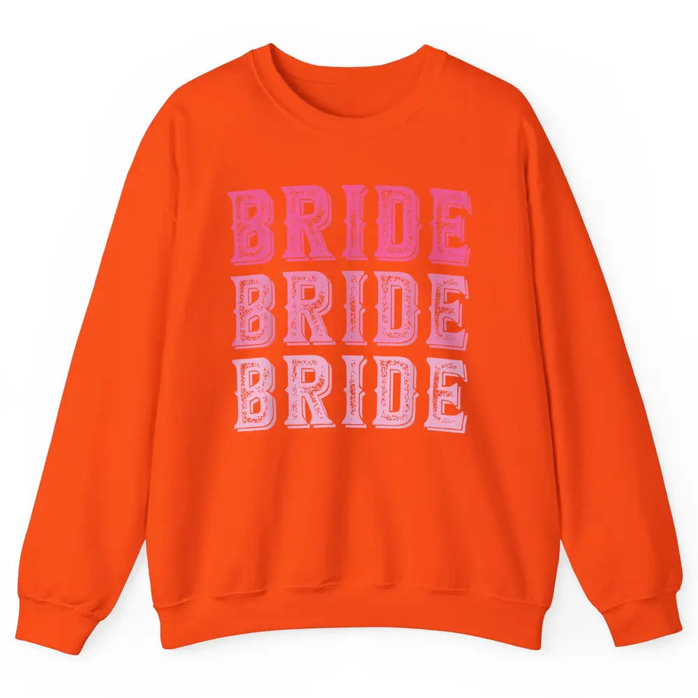 Vintage Cowgirl Bride Rodeo Bachelorette Bridal Engagement Unisex Crewneck Sweatshirt