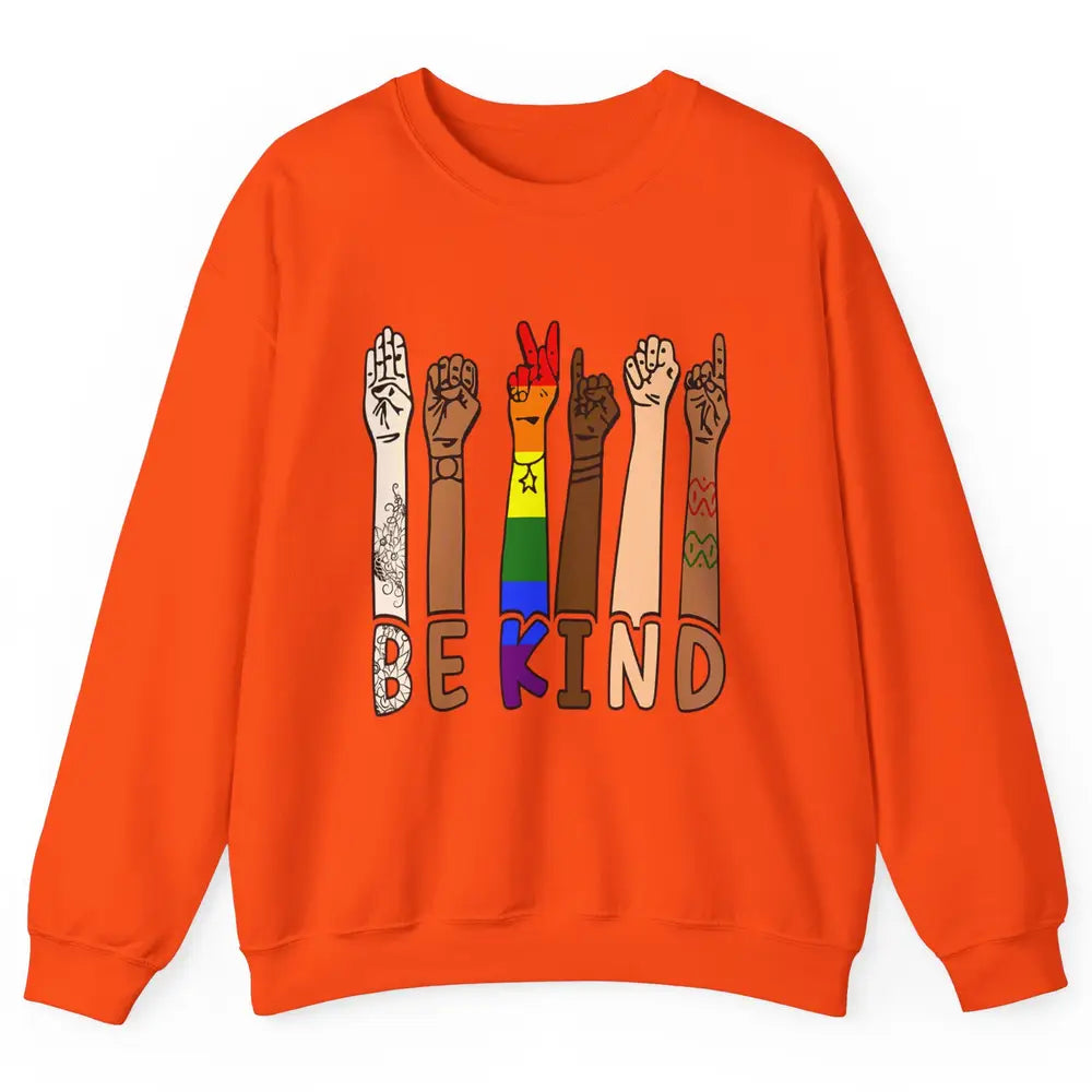 Be Kind Sign Language Hand Speech Teachers LGBT Month Pride Unisex Crewneck Sweatshirt