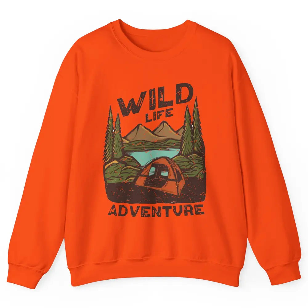 Wild Life Adventure Camping Mountain Wilderness Campfire Unisex Crewneck Sweatshirt