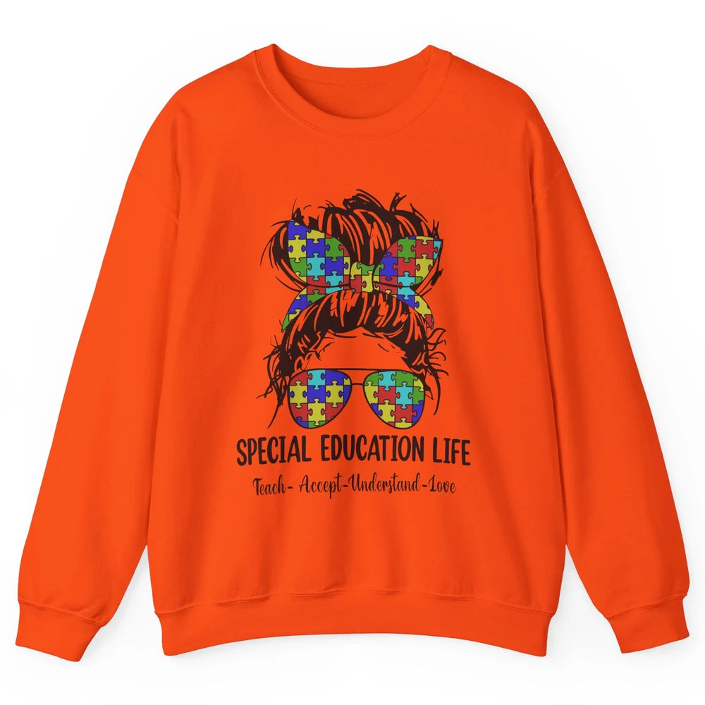 Special Education Teacher Messy Bun Autism Teach Accept Love Unisex Crewneck Sweatshirt