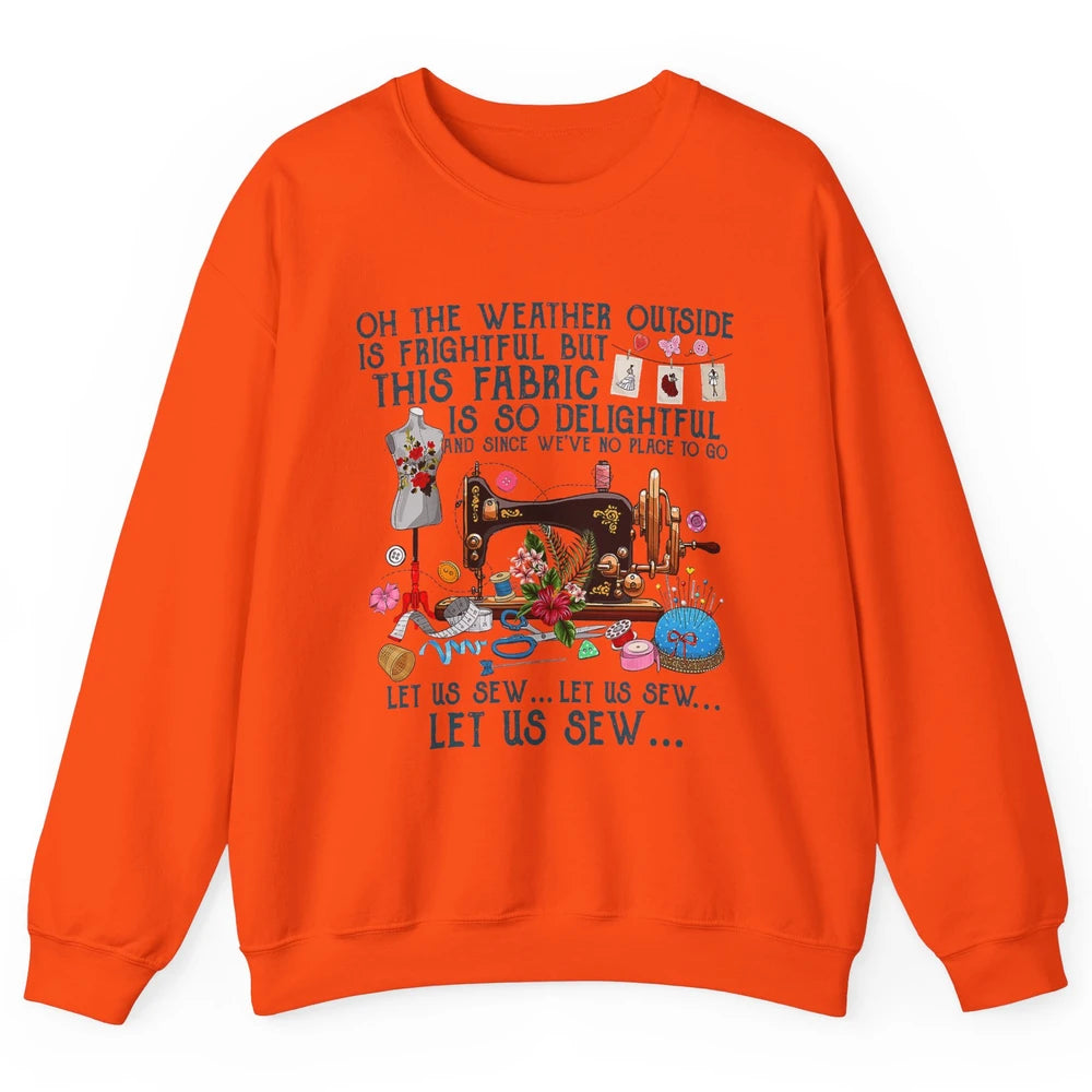 Sewing Quilting Let Us Sew Quilt Christmas Crochet Fabric Unisex Crewneck Sweatshirt