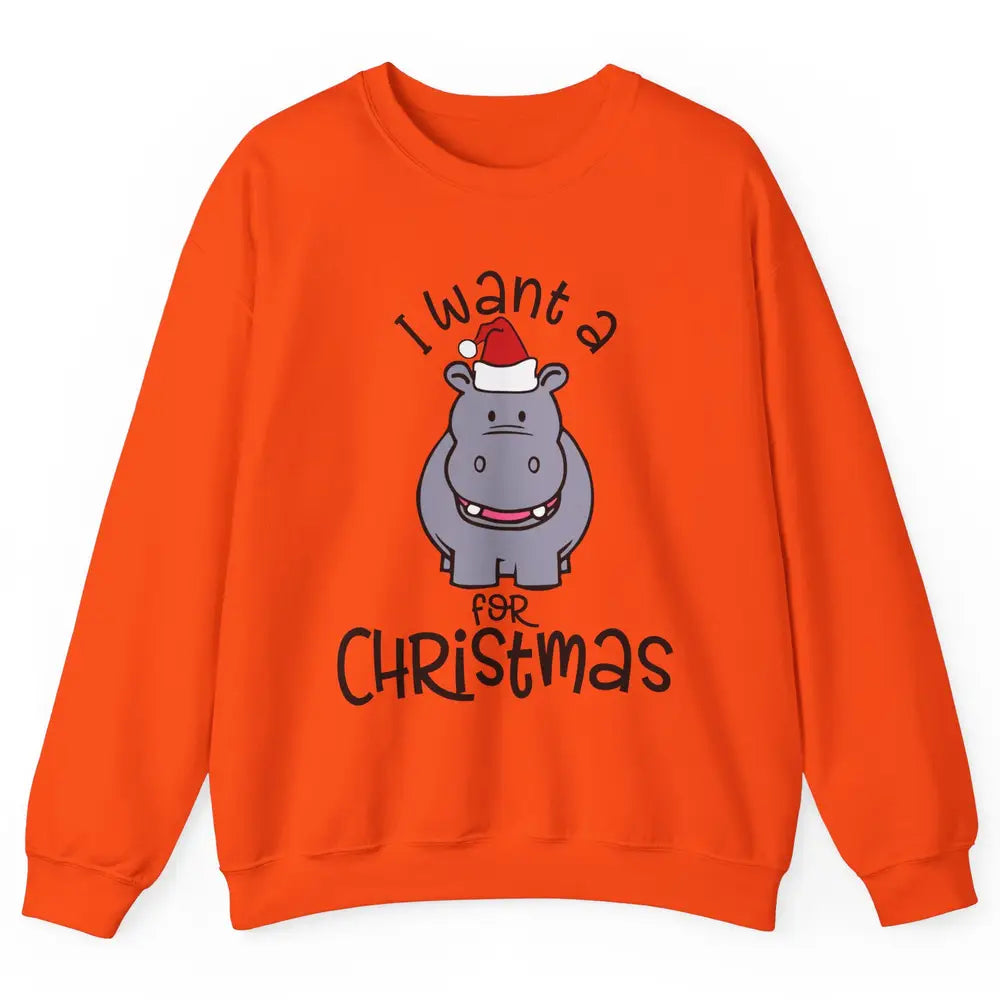 Funny I Want A Hippopotamus For Christmas Tree Hippo Santa Unisex Crewneck Sweatshirt