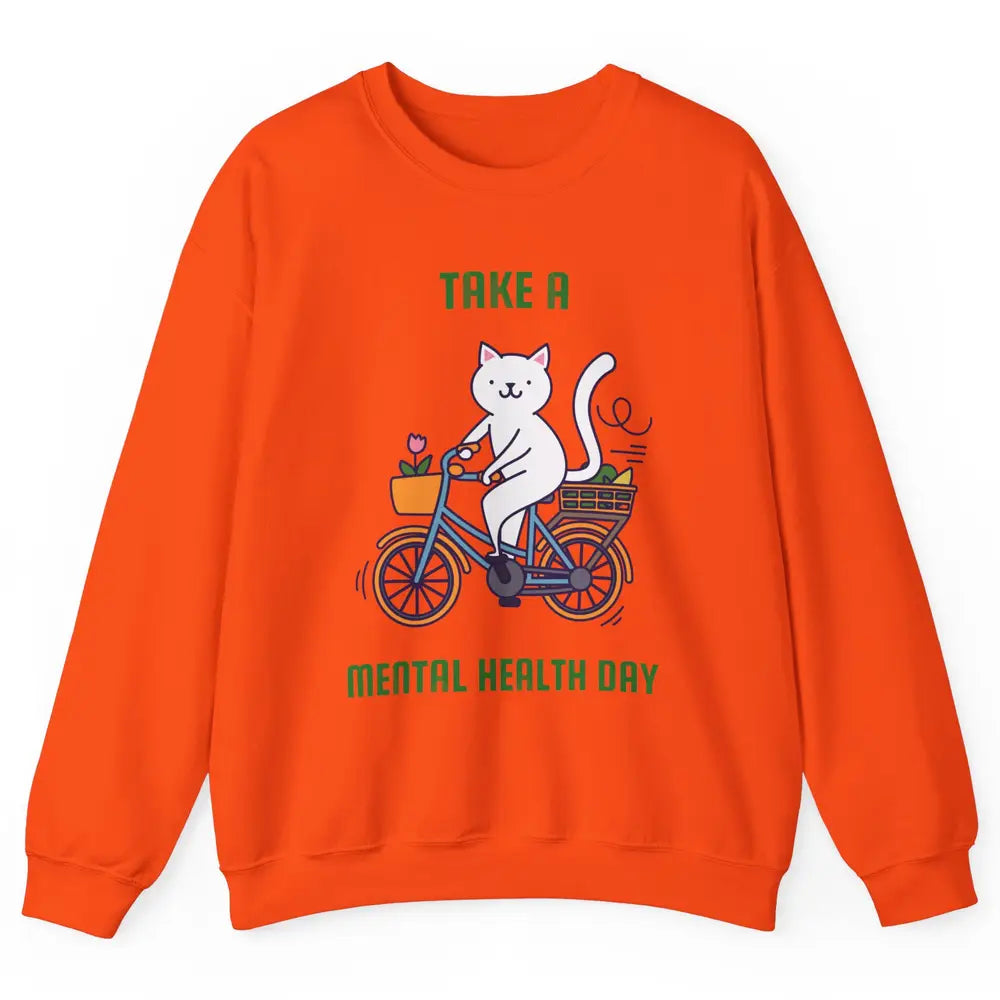 Take A Mental Health Day Cute Cat Bike Positive Therapist Unisex Crewneck Sweatshirt