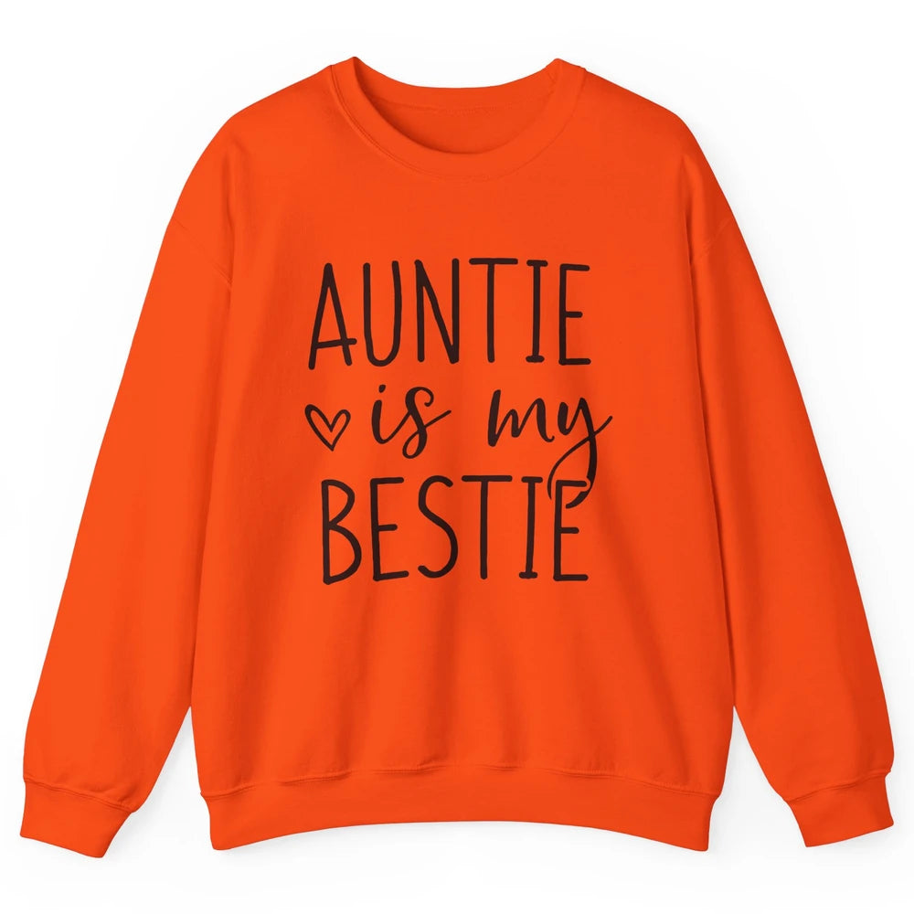 Auntie Is My Bestie New Auntie Pregnancy Nephew Niece Gift Unisex Crewneck Sweatshirt