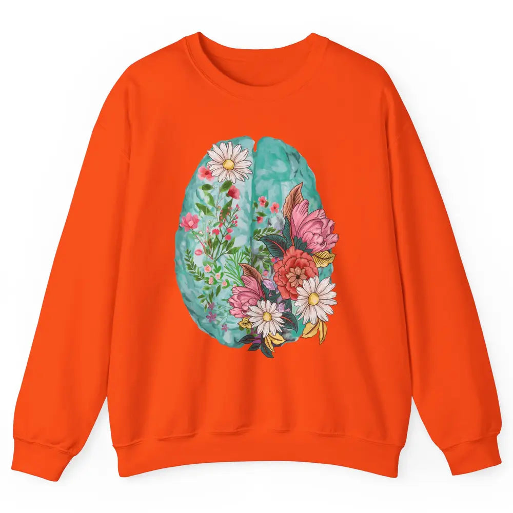 Wildflower Brain End The Stigma Floral Mental Health Matters Unisex Crewneck Sweatshirt