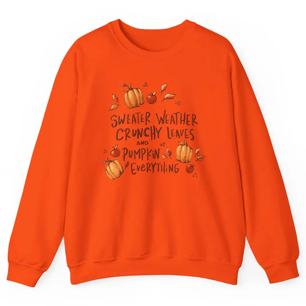 Sweater Weather Crunchy Leave Pumpkin Everythin Western Fall Unisex Crewneck Sweatshirt