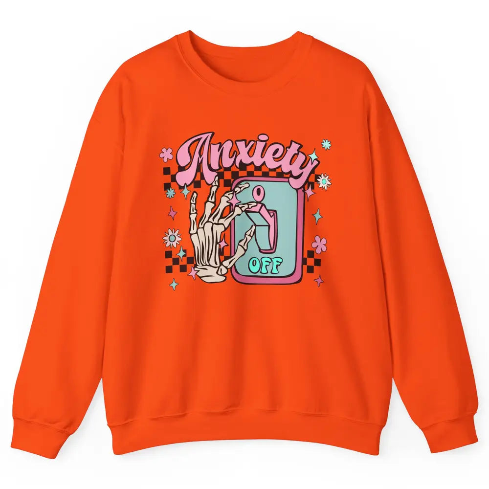 Retro Skeleton Hand Anxiety Off Halloween Mental Health Unisex Crewneck Sweatshirt