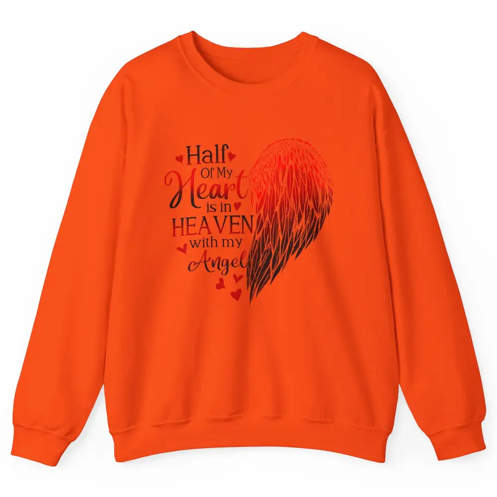 Angel Wing Half Of My Heart In Heaven With My Angel Memorial Unisex Crewneck Sweatshirt