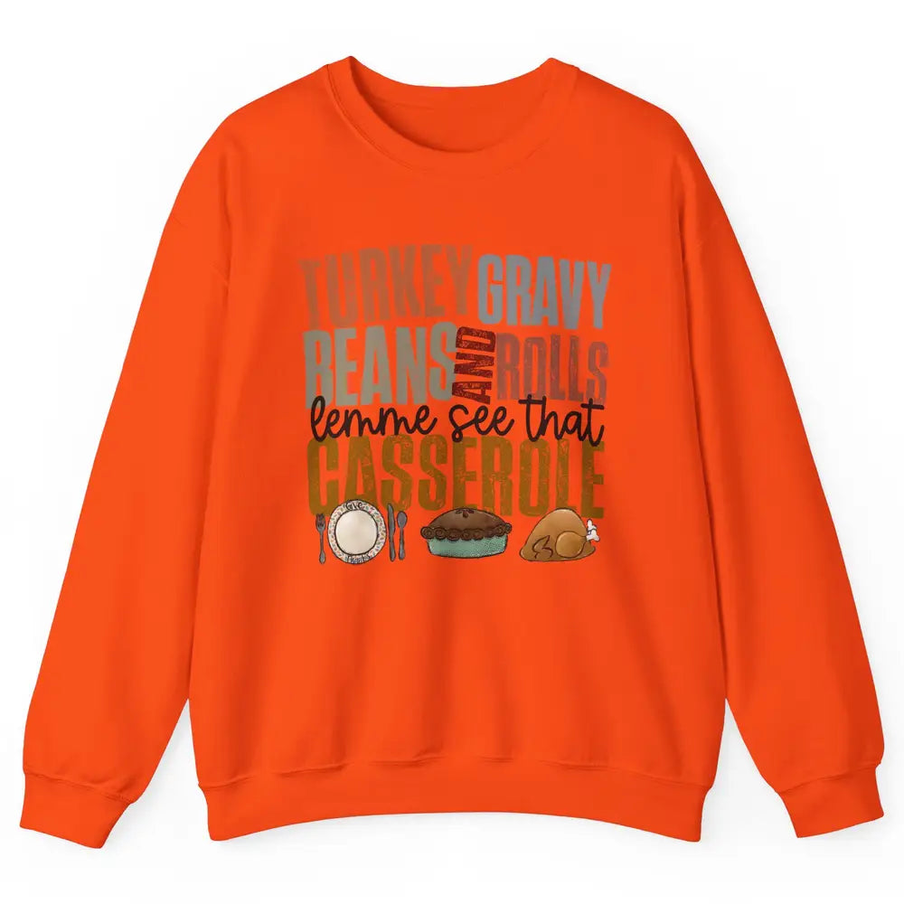 Turkey Gravy Beans And Rolls Thanksgiving Dinner Turkey Day Unisex Crewneck Sweatshirt