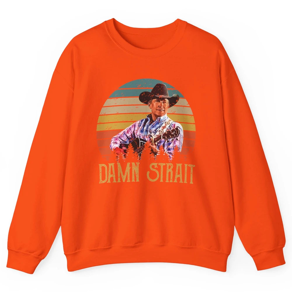 Vintage Cowboy Guitar Country Music Damn Strait Western Unisex Crewneck Sweatshirt