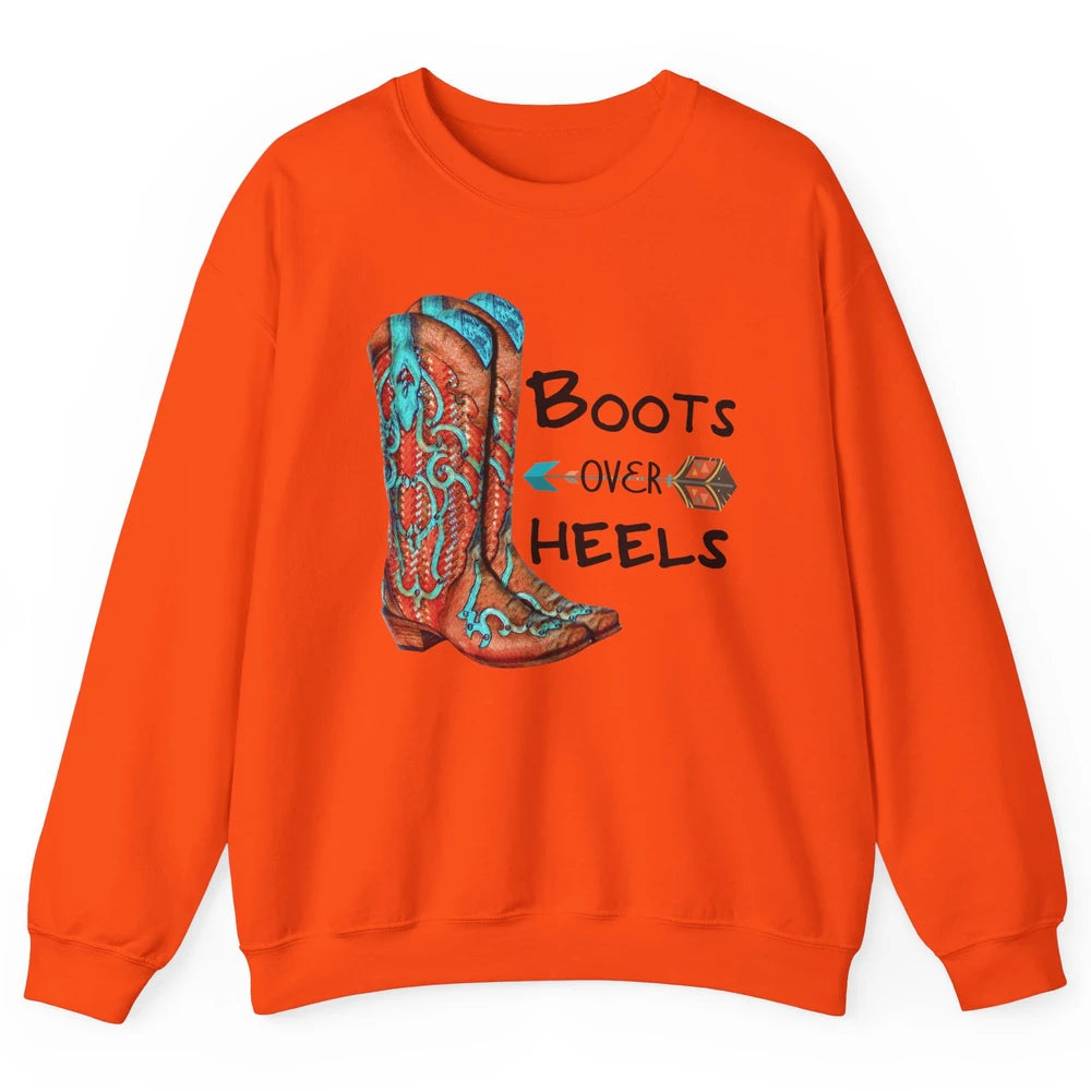 Western Cowgirl Boots Over Heels Cowboy Boots Country Girl Unisex Crewneck Sweatshirt