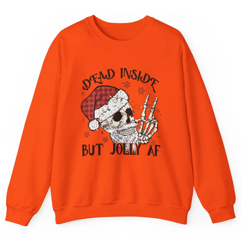 Funny Xmas Skull Dead Inside But Jolly AF Christmas Skeleton Unisex Crewneck Sweatshirt