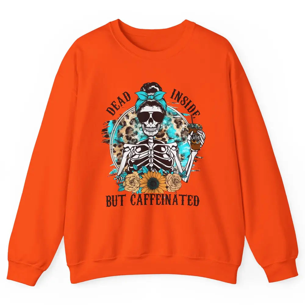 Funny Messy Bun Skull Dead Inside But Caffeinated Halloween Unisex Crewneck Sweatshirt