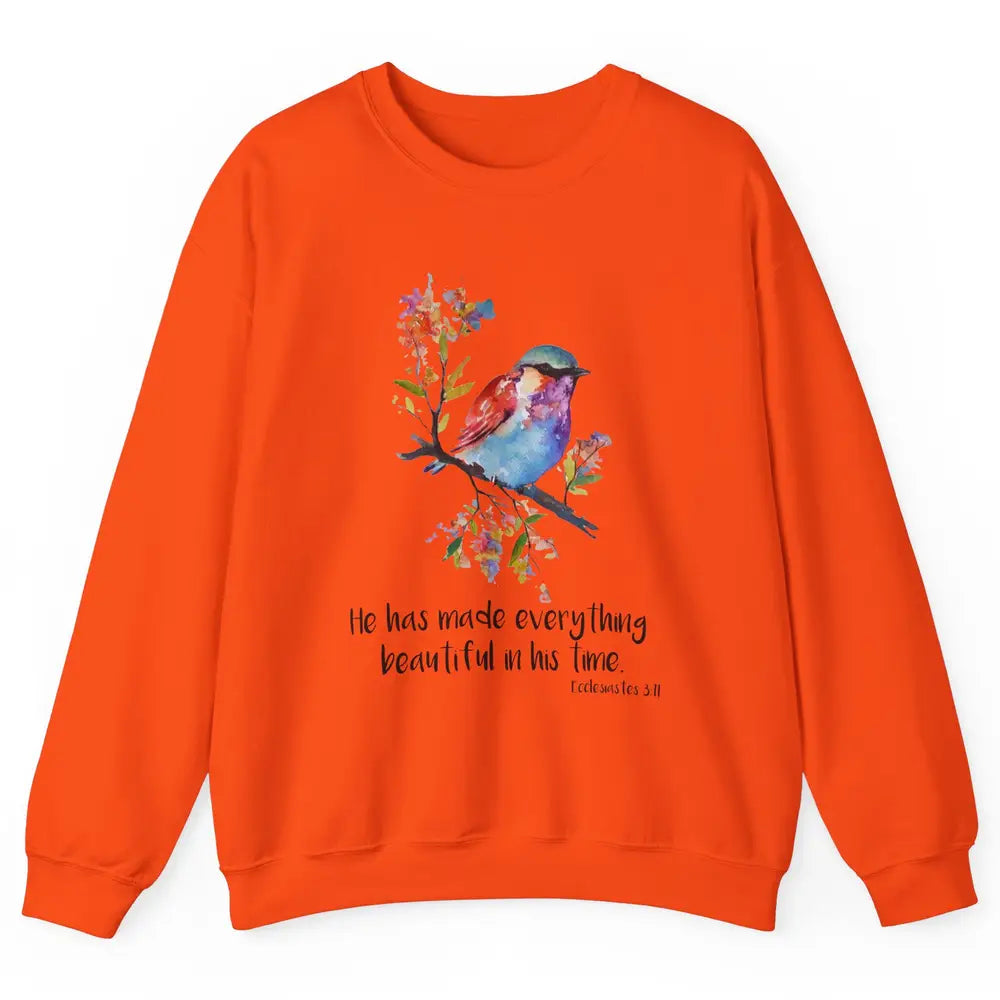 Bird Christian He Has Made Everything Beautiful Bible Verse Unisex Crewneck Sweatshirt