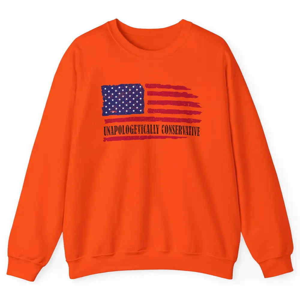 US Flag Unapologetically Conservative July 4th US Patriots Unisex Crewneck Sweatshirt