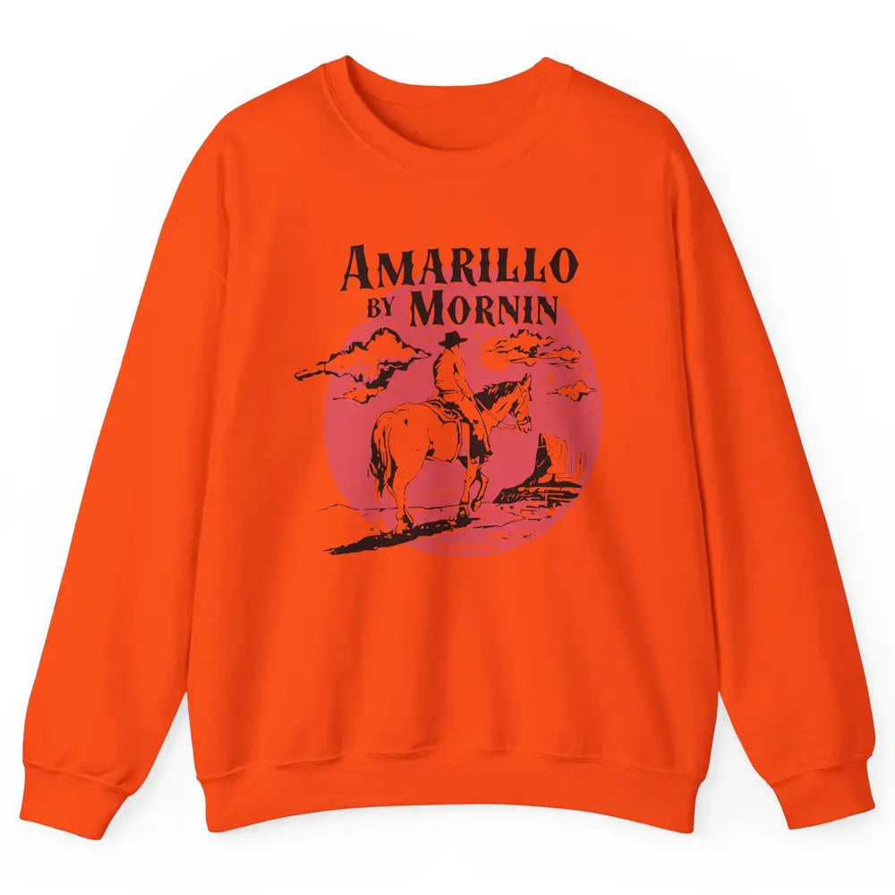 Vintage Cowboy Amarillo By Morning Desert Western Country Unisex Crewneck Sweatshirt