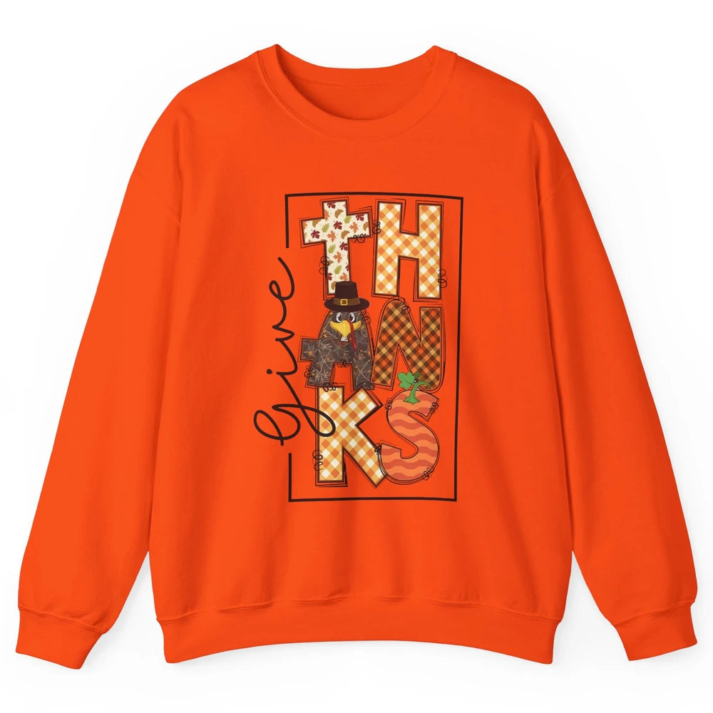 Give Thanks Happy Fall Pumpkin Turkey Dinner Thanksgiving Unisex Crewneck Sweatshirt