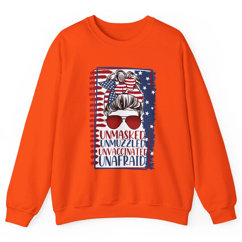 Unmasked Unmuzzled Unvaccinated Unafraid US Flag Messy Bun Unisex Crewneck Sweatshirt