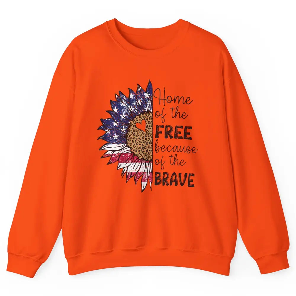 Sunflower 4th Of July Home Of The Free Because Of The Brave Unisex Crewneck Sweatshirt