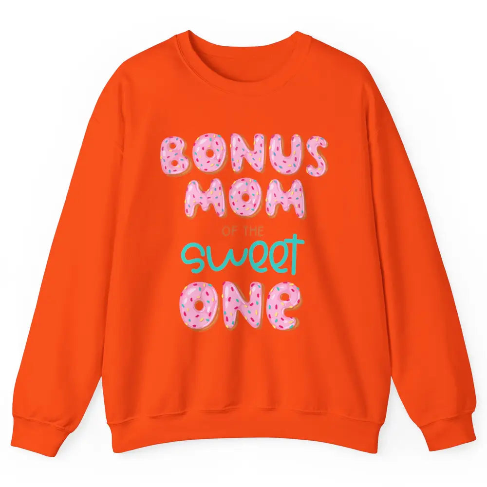 Bonus Mom Of Sweet One Donut Birthday Party Stepmom Mother Unisex Crewneck Sweatshirt