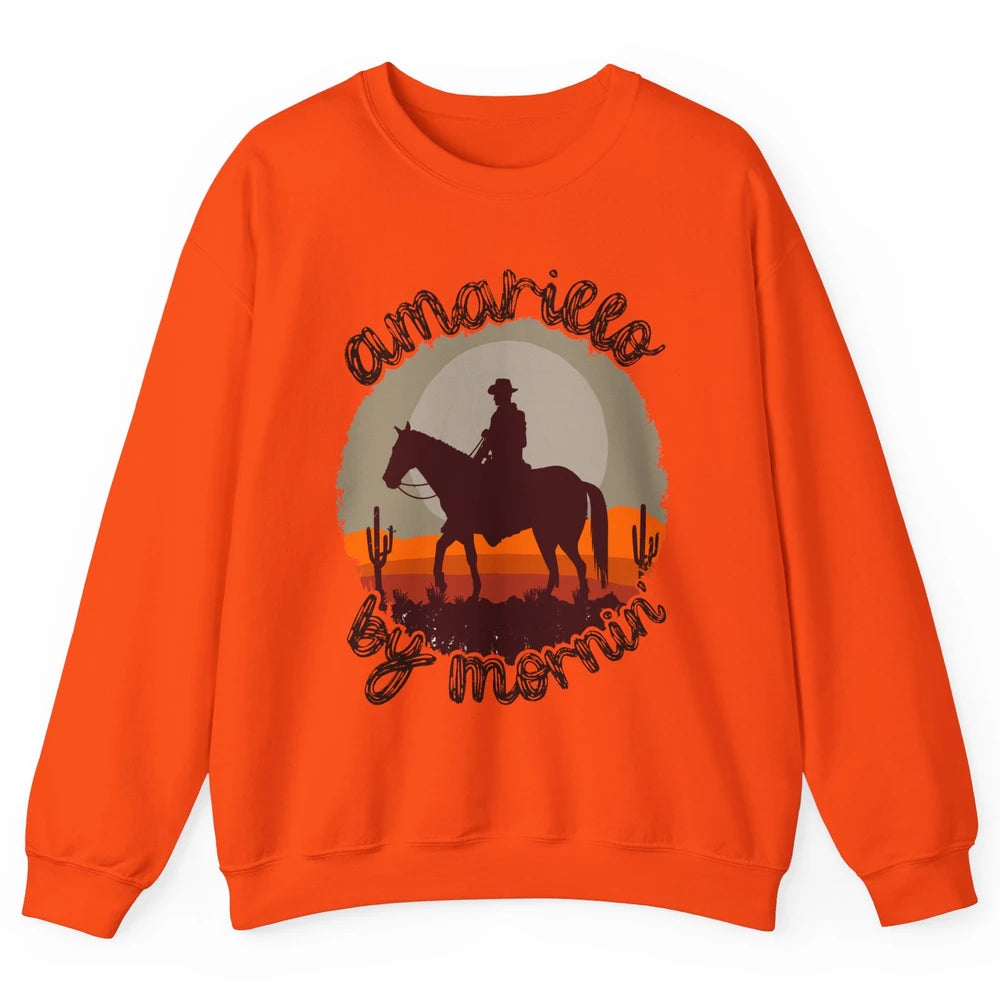 Vintage Cowboy Amarillo By Morning Desert Western Country Unisex Crewneck Sweatshirt