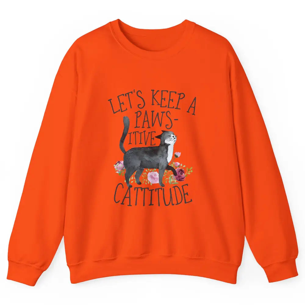 Watercolor Black Cat Lets Keep Pawsitive Cattitude Positive Unisex Crewneck Sweatshirt