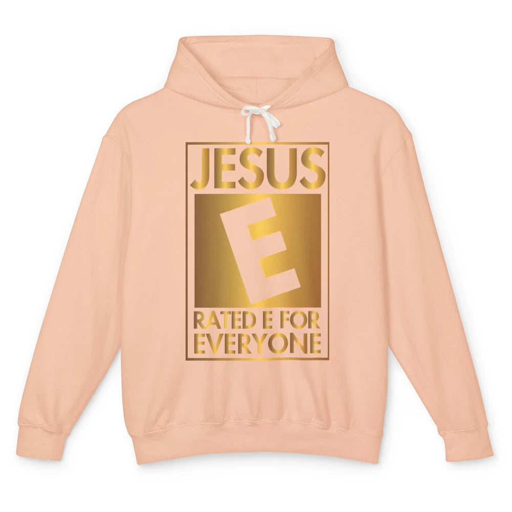 Christian Jesus Rated E For Everyone Religious Inspirational Unisex Lightweight Hoodie