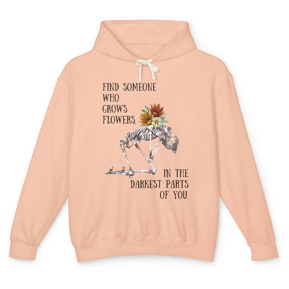 Floral Skeleton Find Someone Who Grow Flower Western Country Unisex Lightweight Hoodie