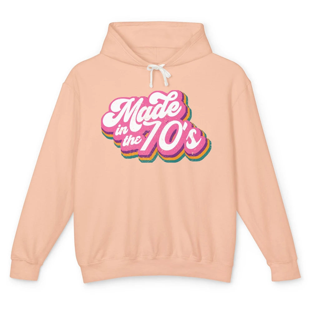 Retro Vintage Made In The 70's 1970s Born Birthday 70s Born Unisex Lightweight Hoodie