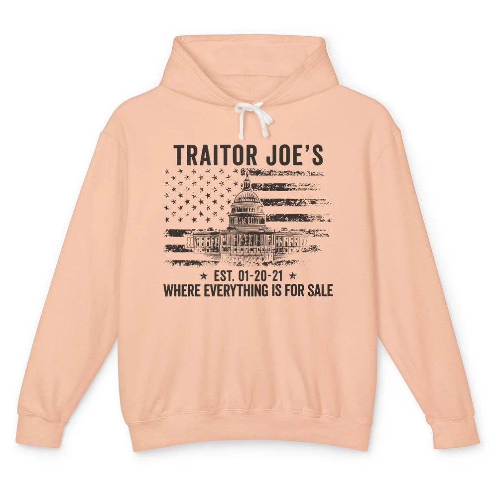 Funny Traitor Joe Everything Is For Sale Anti Joe Democrats Unisex Lightweight Hoodie