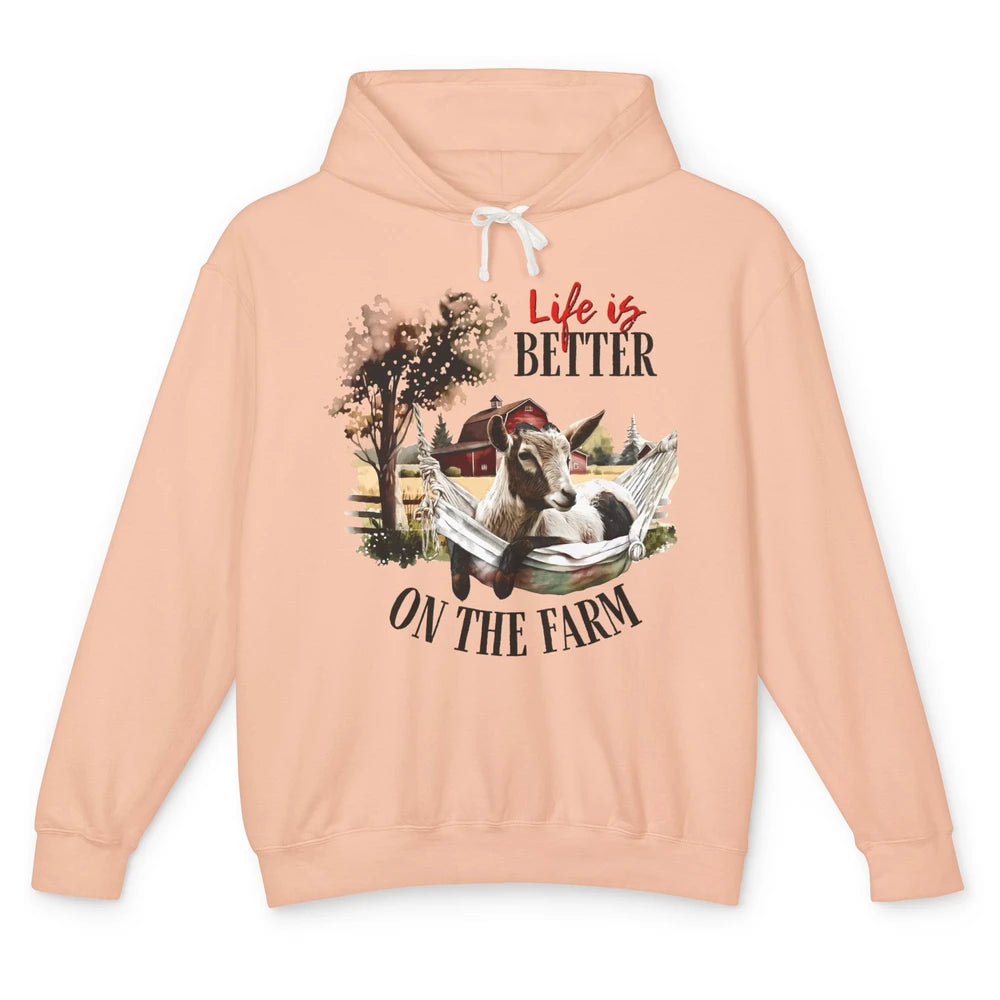 Goat Life Is Better On The Farm Animal Western Farm Life Unisex Lightweight Hoodie