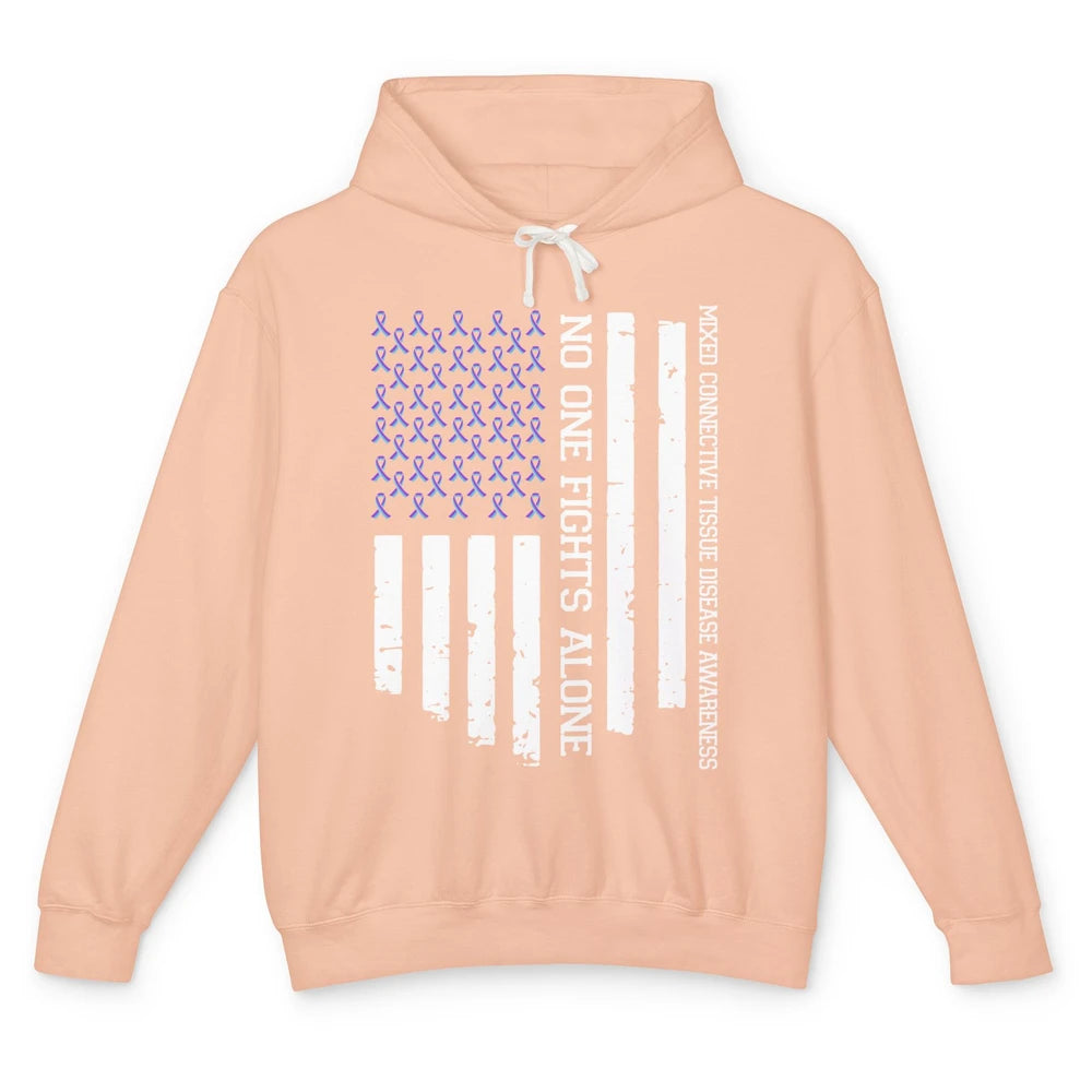 Mixed Connective Tissue Disease No One Fight Alone US Flag Unisex Lightweight Hoodie