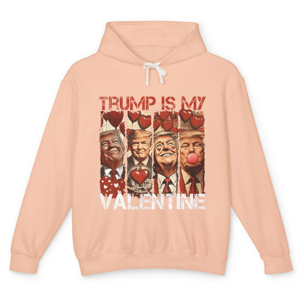 Trump Is My Valentine Funny Donald Trump President Blowing Bubble Gum Love Heart Political Valentine's Day Unisex Lightweight Hoodie