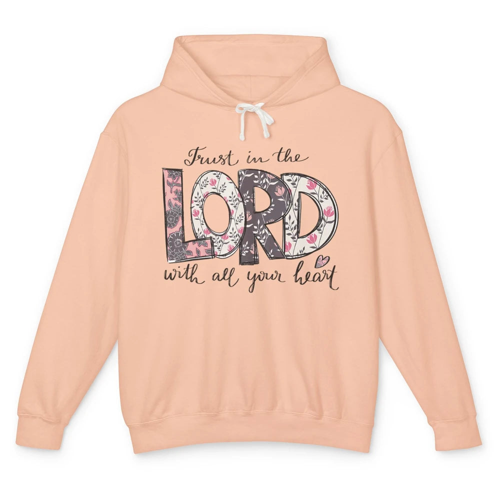 Floral Trust In Lord Bible Verse Vintage God Jesus Christian Unisex Lightweight Hoodie