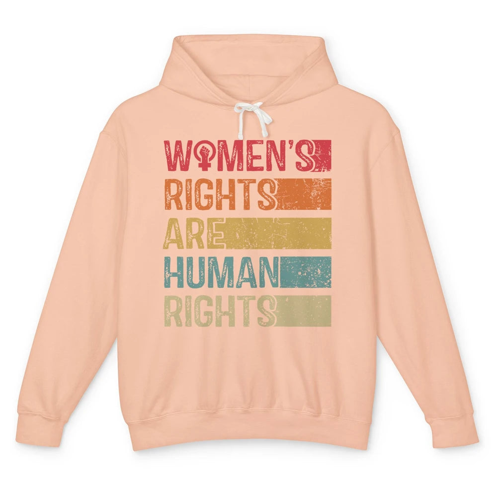 Women's Rights Are Human Rights Women Reproductive Feminist Unisex Lightweight Hoodie