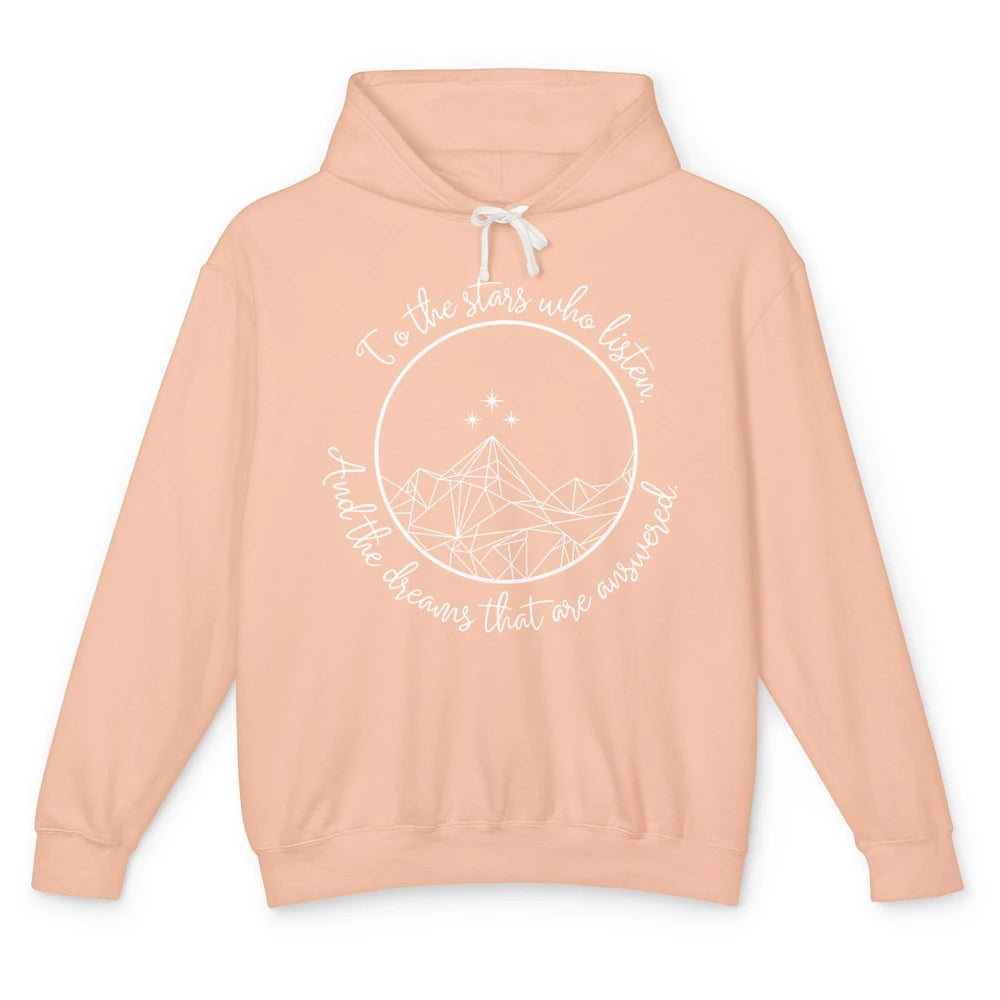 Night To The Stars Who Listen And Dreams That Are Answered Unisex Lightweight Hoodie