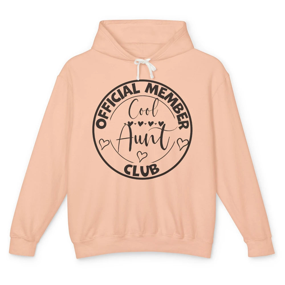 Official Member Cool Aunts Club Funny Auntie Sister Gift Unisex Lightweight Hoodie