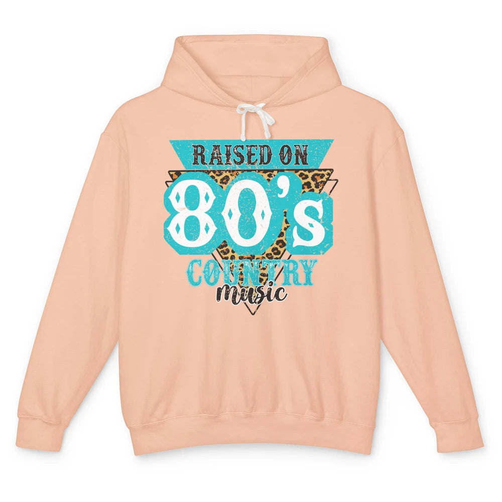 Retro Leopard Raised On 80s Country Music Western Cowgirl Unisex Lightweight Hoodie